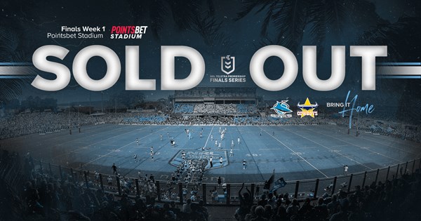 Sold out – Sharks v Cowboys Final